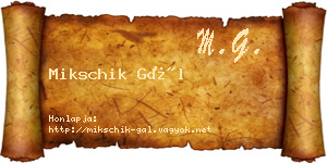 Mikschik Gál névjegykártya